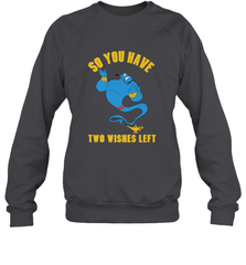 Disney Aladdin Genie So You Have Two Wishes Left Portrait Crewneck Sweatshirt Crewneck Sweatshirt - HorseTee