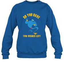 Disney Aladdin Genie So You Have Two Wishes Left Portrait Crewneck Sweatshirt Crewneck Sweatshirt - HorseTee