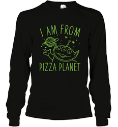Disney Pixar Toy Story Neon Green Alien Pizza Planet I Am From Pizza Planet Long Sleeve T-Shirt