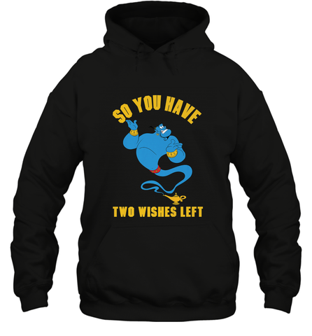 Disney Aladdin Genie So You Have Two Wishes Left Portrait Hooded Sweatshirt Hooded Sweatshirt / Black / S Hooded Sweatshirt - HorseTee