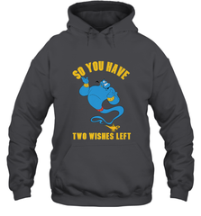 Disney Aladdin Genie So You Have Two Wishes Left Portrait Hooded Sweatshirt Hooded Sweatshirt - HorseTee