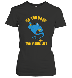Disney Aladdin Genie So You Have Two Wishes Left Portrait Women's T-Shirt