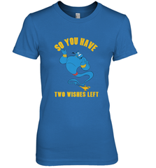 Disney Aladdin Genie So You Have Two Wishes Left Portrait Women's Premium T-Shirt Women's Premium T-Shirt - HorseTee