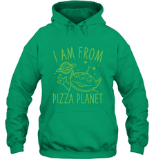 Disney Pixar Toy Story Neon Green Alien Pizza Planet I Am From Pizza Planet Hooded Sweatshirt Hooded Sweatshirt - HorseTee