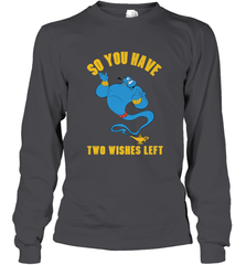 Disney Aladdin Genie So You Have Two Wishes Left Portrait Long Sleeve T-Shirt Long Sleeve T-Shirt - HorseTee